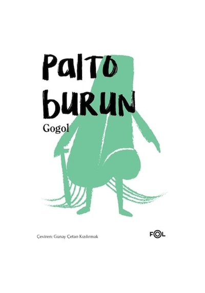 Palto - Burun - Nikolay Vasilyeviç Gogol - Fol Kitap