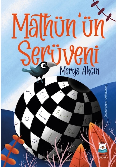 Mathün'ün Serüveni - Merya Akcin - Luna Yayınları