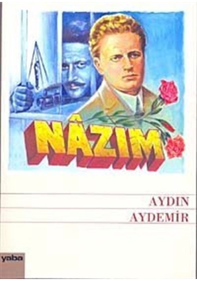 Nazım - Aydın Aydemir - Yaba Yayınları