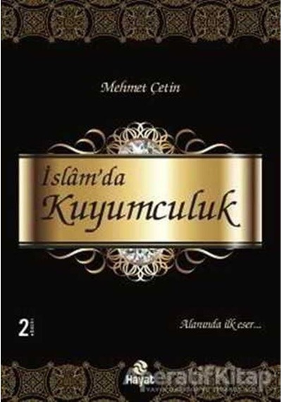 İslam'da Kuyumculuk  - Mehmet Çetin  - Hayat Yayıncılık