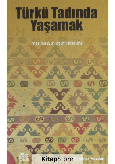 Türk Tadında Yaşamak - Yılmaz Öztekin - Gençlik Kitabevi Yayınları