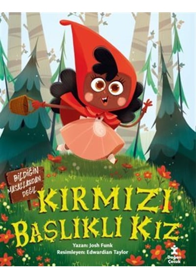 Kırmızı Başlıklı Kız-bildiğin Masallardan Değil / Josh Funk