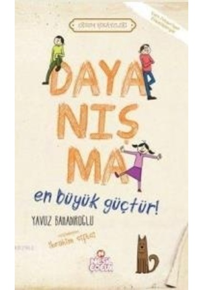 Dayanışma En Büyük Güçtür - Yavuz Bahadıroğlu - Nesil Çocuk Yayınları