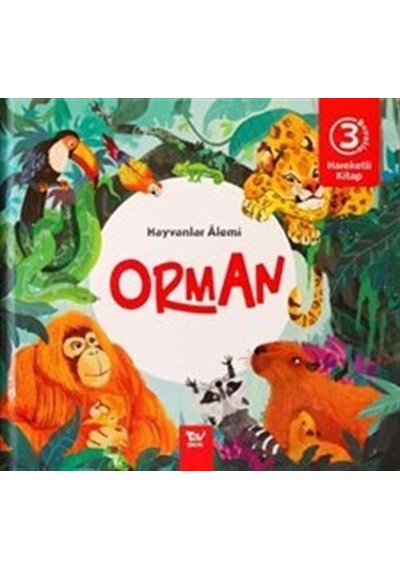 Hareketli Kitap 3d Hayvanlar Alemi Orman / Kolektif
