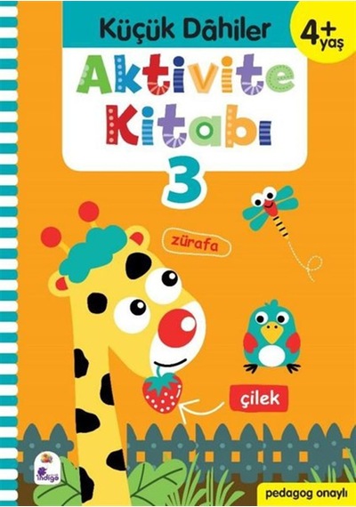 Küçük Dahiler Aktivite Kitabı 3 4+ Yaş