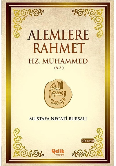 Mustafa Necati Bursalı Alemlere Rahmet Hz Muhammed a.s