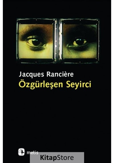 Özgürleşen Seyirci / Jacques Ranciere
