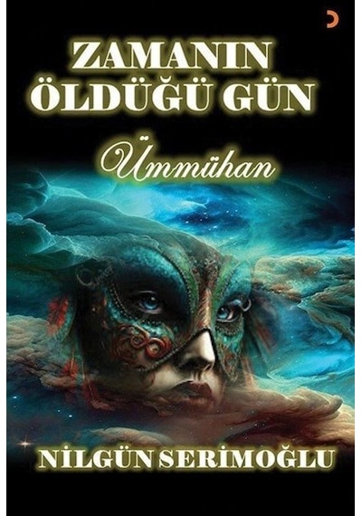 Zamanın Öldüğü Gün - Ümmühan - Nilgün Serimoğlu - Cinius