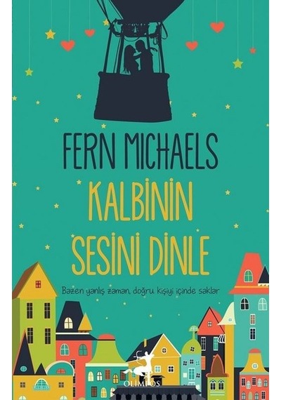 Kalbinin Sesini Dinle - Fern Michaels - Olimpos Yayınları