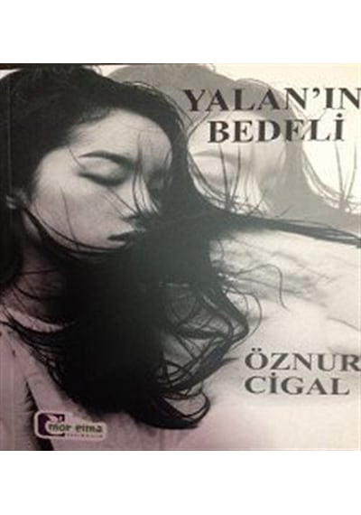 Yalanın Bedeli / Öznur Cigal