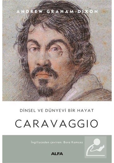 Caravaggio Ciltli / Andrew Graham-Dixon