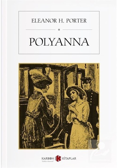 Polyanna (Ingilizce) / Eleanor H. Porter
