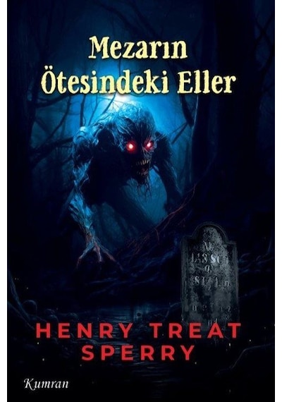 Mezarın Ötesindeki Eller / Henry Treat Sperry