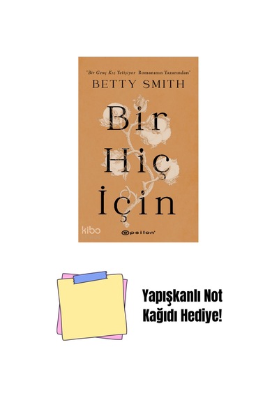 Bir Hiç İçin + Yapışkanlı Not Kağıdı