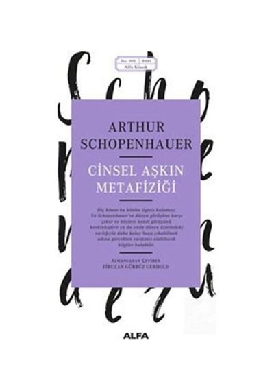 Cinsel Aşkın Metafiziği / Arthur Schopenhauer 9786254494123