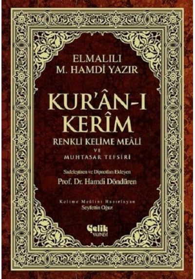 Kur'an-ı Kerim Renkli Kelime Meali ve Muhtasar Tefsiri-Orta Boy - Elmalılı Muhammed Hamdi Yazır - Çelik Yayınevi