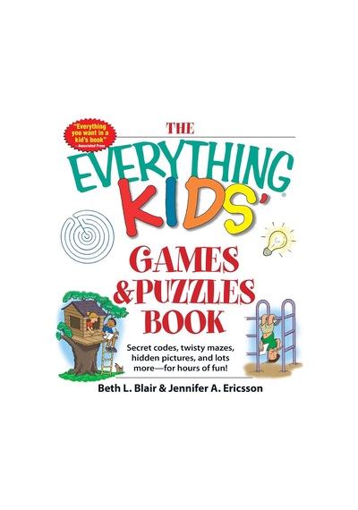 The Kids&apos Games & Puzzles Book: Secret Codes, Twisty Mazes, Hidden Pictures, And Lots More - For Hours Of Fun