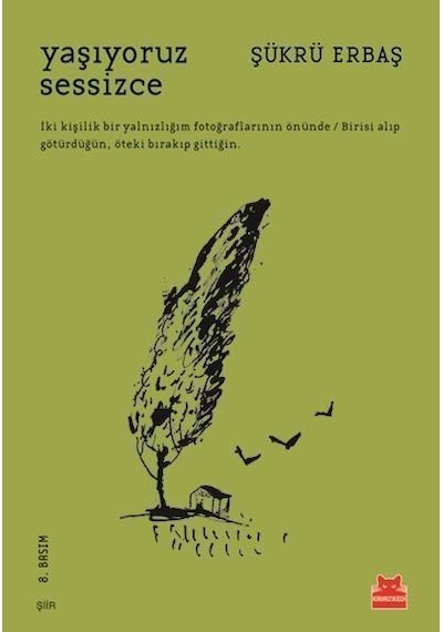 Yaşıyoruz Sessizce - Şükrü Erbaş - Kırmızıkedi Yayınları