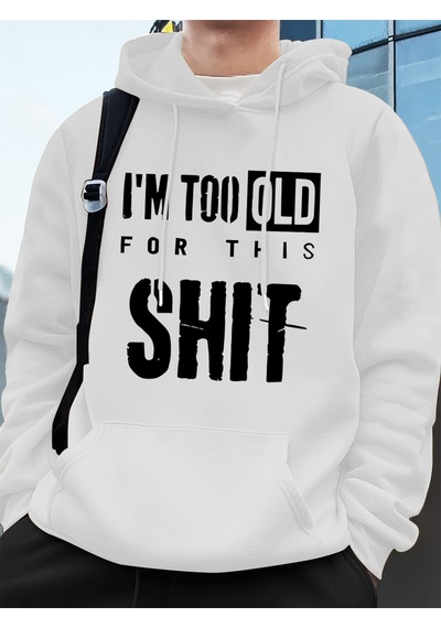 Startmore Startmoreben Çok Yaşlıyım Mektup Baskı Erkek Kapüşonlu Üstleri Sonbahar Büyük Boy Kazak Hip Hop Cep Po Beyaz