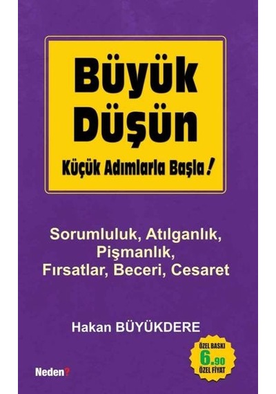 Büyük Düşün - Küçük Adımlarla Başla! cep Boy