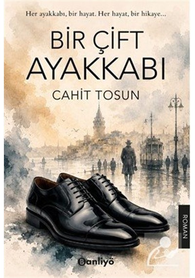 Bir Çift Ayakkabı / Cahit Tosun