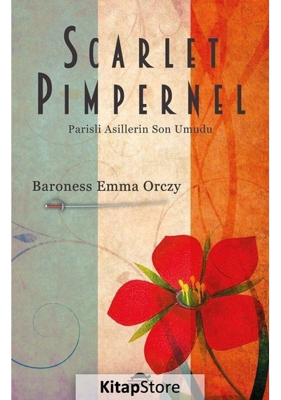 Scarlet Pimpernel / Parisli Asillerin Son Umudu / Baroness Emm