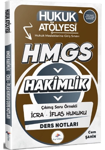 Dizgi Kitap Hukuk Atölyesi Hmgs Hakimlik İcra İflas Hukuku Ders Notları