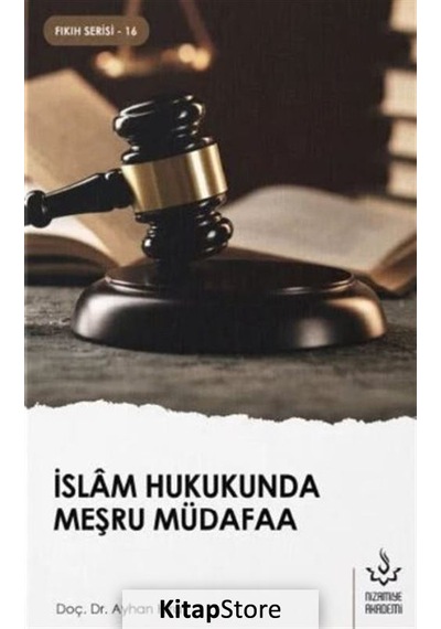 İslam Hukukunda Meşru Müdafaa - Fıkıh Serisi 16 - Ayhan Hira - Nizamiye Akademi