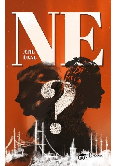 Ne? - Atıl Ünal - The Roman
