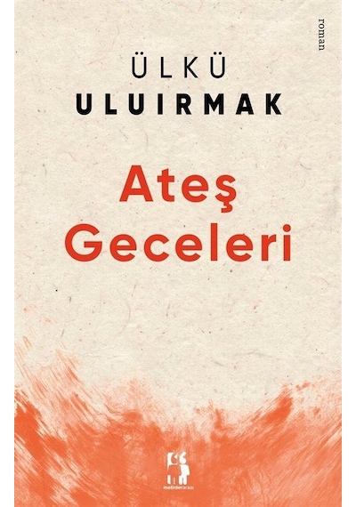Ateş Geceleri / Ülkü Uluırmak