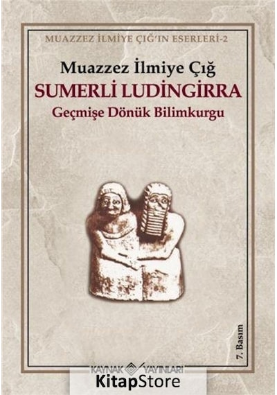 Sumerli Ludingirra / Muazzez İlmiye Çığ