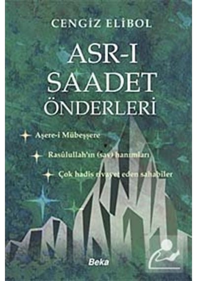 Asr-ı Saadet Önderleri - Cengiz Elibol - Beka Yayınları