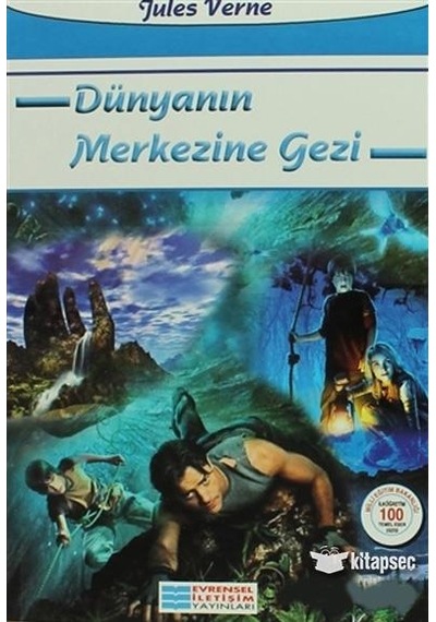Dünyanın Merkezine Yolculuk - Jules Verne - Evrensel İletişim Yay