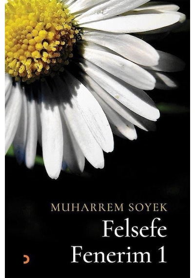Felsefe Fenerim-1 - Muharrem Soyek - Cinius