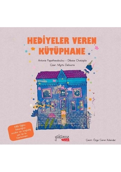 Hediyeler Veren Kütüphane - Antonis Papatheodoulou - Yakamoz Yayınları