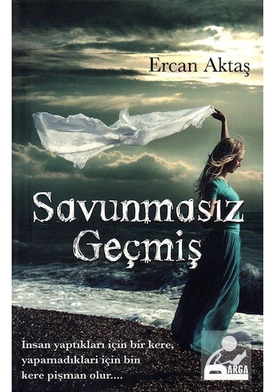 Savunmasız Geçmiş / Ercan Aktaş