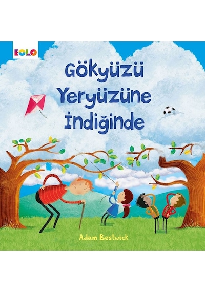 Gökyüzü Yeryüzüne İndiğinde - Adam Bestwick - Eolo