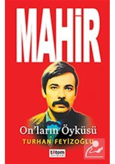 Mahir-On'ların Öyküsü - Turhan Feyizoğlu - Totem