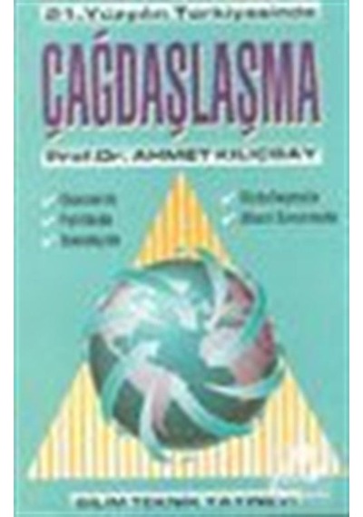 21. Yüzyılın Türkiyesinde Çağdaşlaşma / Prof. Dr. Ahmet Kılıçbay