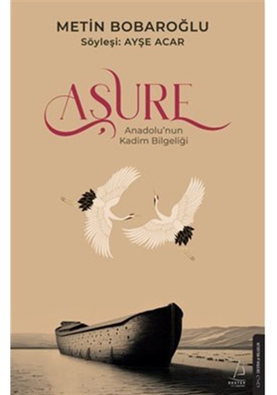 Aşure / Anadolu'nun Kadim Bilgeliği / Metin Bobaroğlu