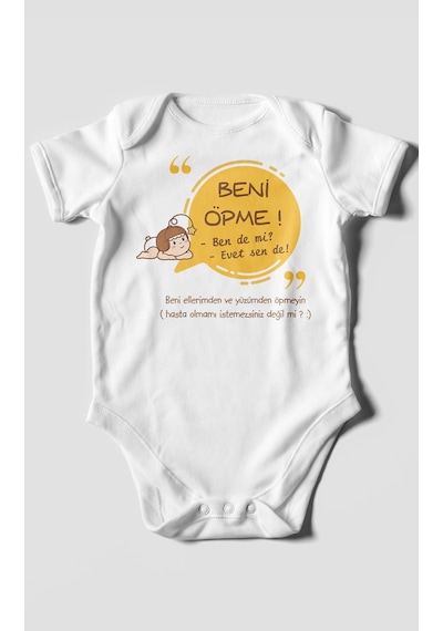 Beni Öpme Bende Mi Evet Sende Baskılı Bebek Zıbını Çıtçıtlı Body %100 Pamuk Kısa Kol Beyaz