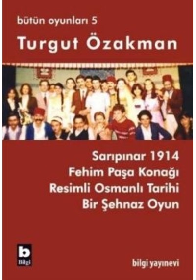 Turgut Özakman Bütün Oyunları 5