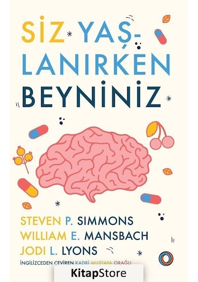 Siz Yaşlanırken Beyniniz - Jodi L. Lyons - Orenda