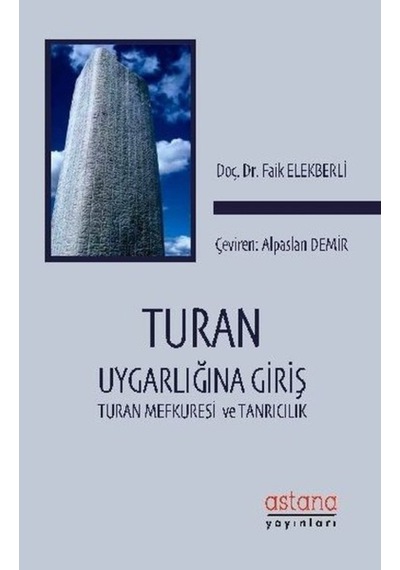 Turan Uygarlığına Giriş- Turan Mefkuresi Ve Tanrıcılık