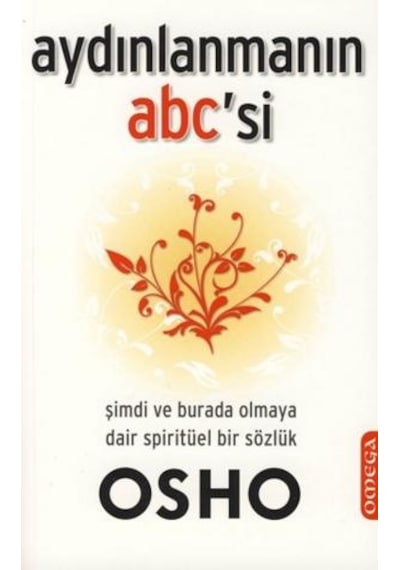 Aydınlanmanın  ABC'si - Osho - Omega