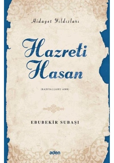 Hazreti Hasan / Hidayet Yıldızları / Ebubekir Subaşı