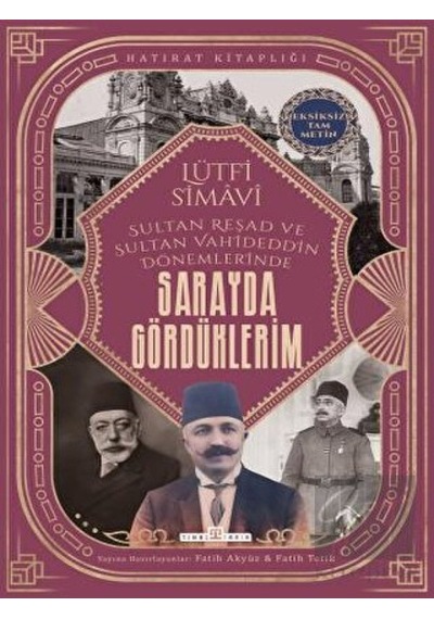 Sarayda Gördüklerim -  Timaş Yayınları