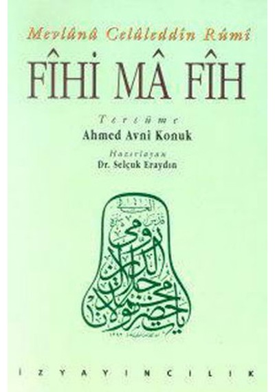 Fihi Ma Fih - Mevlana Celaleddin-i Rumi - İz Yayıncılık