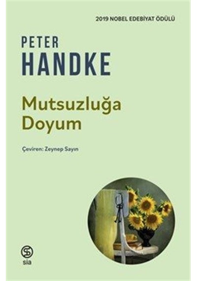 Mutsuzluğa Doyum / Peter Handke