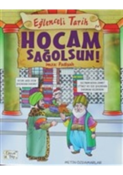 Eğlenceli Tarih - Hocam Sağolsun İmza  Padişah